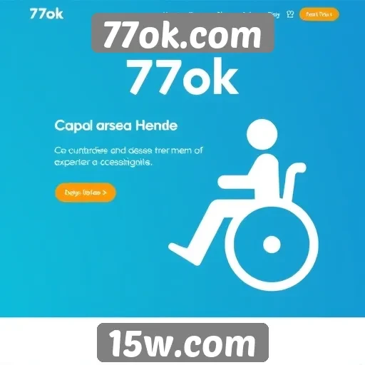 Acessibilidade no 77ok.com é foco de atualizações